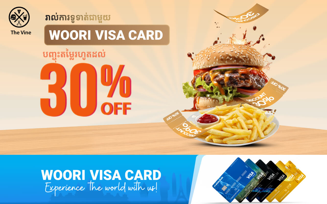 Get up to 30% discount instantly at The Vine for payment via all kinds of Woori Visa Card!